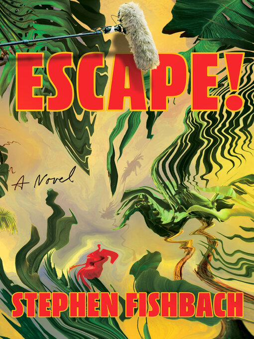 Title details for Escape! by Stephen Fishbach - Wait list